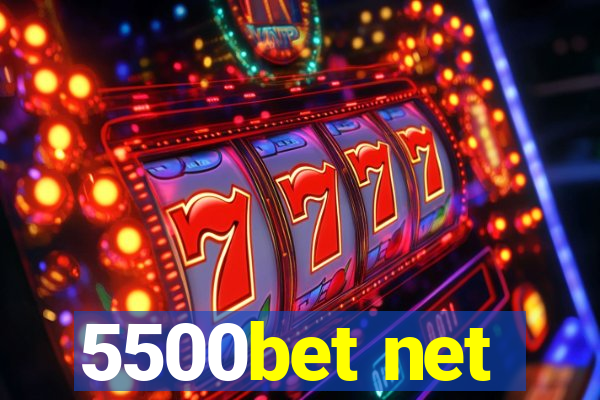 5500bet net